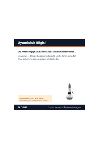 Trobus Oto Anteni Bagaj Kaput Ayarlı Klipsli Universal Performance Power 5000 Siyah Krom 1 Adet