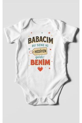 Babacım Bu Sene Ki Hediyen Geldi Benim Baskılı Bebek Zıbını Çıtçıtlı Body %100 Pamuk Kısa Kol Beyaz