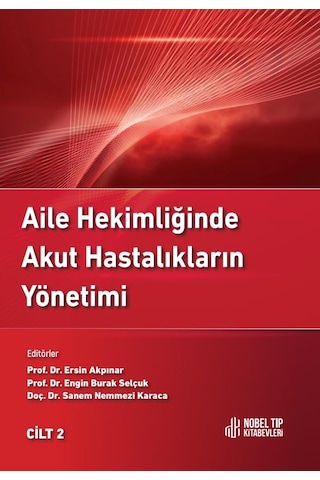 Aile Hekimliğinde Akut Hastalıkların Yönetimi Cilt 1-2