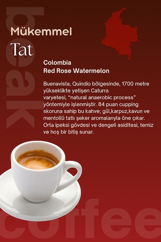 Colombia Red Rose Watermelon Çekirdek Kahve 250 Gr , %100 Arabica Çekirdek Kahve