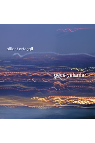 Bülent Ortaçgil - Gece Yalanları Plak