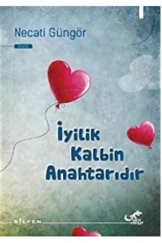 Iyilik Kalbin Anahtarıdır Bilfen Yayınları Iyilik Kalbin Anahtarıdır Bilfen Yayınları