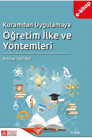 Kuramdan Uygulamaya Öğretim İlke Ve Yöntemleri E-kitap