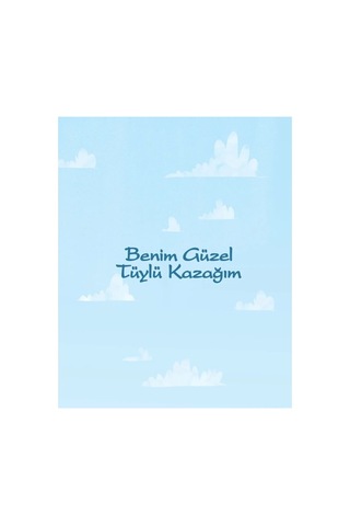 The Kitap Çocuk Benim Güzel Tüylü Kazağım