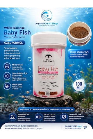 White Balance Baby Fish Granül Yem - Yavru Balık Yemi - Özel Formül - 100 Ml - Yavru Balıklar İçin Güvenli Kullanım
