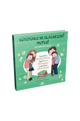 Büyüyünce Ne Olacaksın? Mutlu!