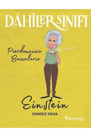 Dahilerin Sınıfı - Einstein Sınırsız Deha - Pierdomenico Baccalario - Domingo Yayınevi