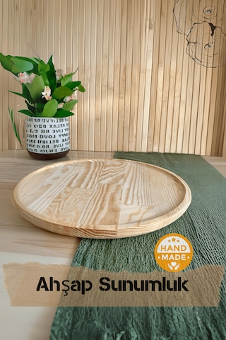 El Yapımı Çam Ağacı Ahşap Tabak & Sunumluk 30 Cm