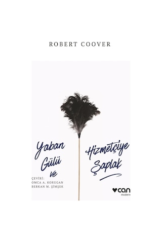Yaban Gülü Ve Hizmetçiye Şaplak
