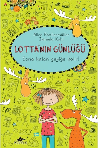Lotta'Nın Günlüğü 6: Sona Kalan Geyiğe Kalır! - Ciltli
