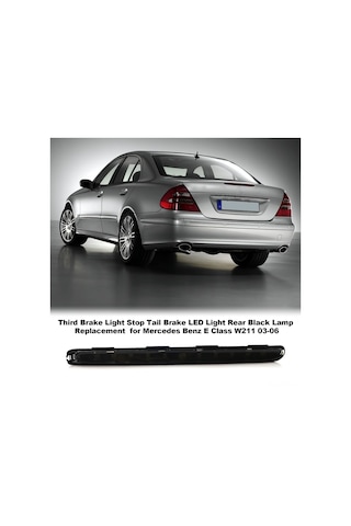 Singree Mercedes E Class W211 03-06 Led Üçüncü Stop Lambası - Siyah Oem Yedek Parça