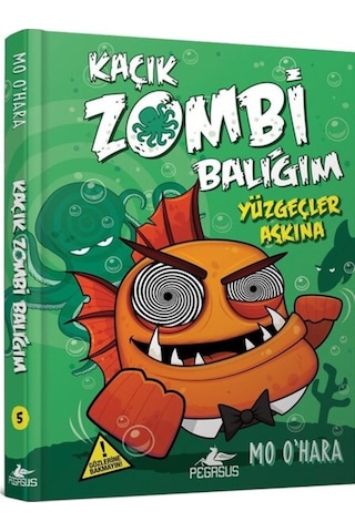 Kaçık Zombi Balığım 5-Yüzgeçler Aşkına - Mo Ohara - Pegasus