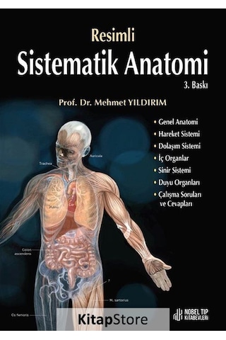 Resimli Sistematik Anatomi - Mehmet Yıldırım - Nobel Tıp Kitabevleri Resimli Sistematik Anatomi - Mehmet Yıldırım - Nobel Tıp Kitabevleri