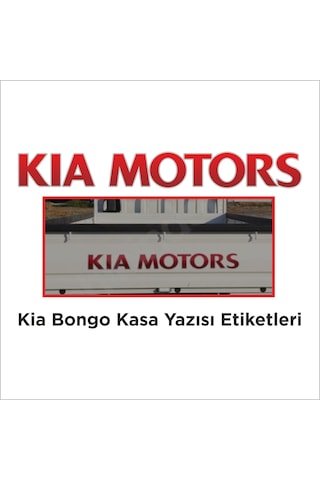 Kia Bongo "kia Motors" Kasa Kapak Yazısı Kia Motors