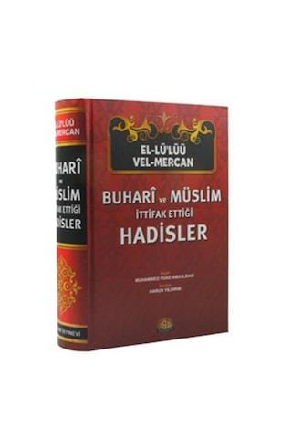 Buhari Ve Müslim Ittifak Ettiği Hadisler-El-Lü’Lüü Vel Mercan-Şa Buhari Ve Müslim Ittifak Ettiği Hadisler-El-Lü’Lüü Vel Mercan-Şa