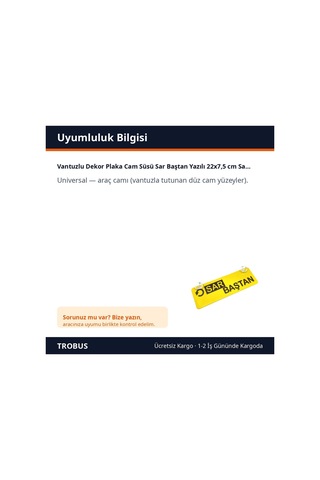 Trobus Vantuzlu Dekor Plaka Cam Süsü Sar Baştan Yazılı 22x7,5 Cm Sarı