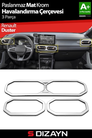 S-dizayn Renault Duster Krom Havalandırma Çerçevesi 3 Prç. 2024 Üzeri Mat Krom A+ Kalite