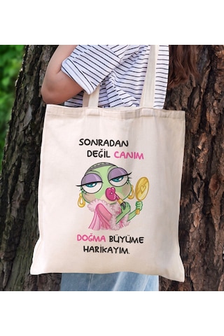 Bk Gift Sonradan Değil Canım Doğma Büyüme Harikayım Tasarımlı Bez Çanta, Baskılı Omuz Çantası, Alışveriş Çantası, Arkadaşa Hediye Kobitmeyencom29832 B