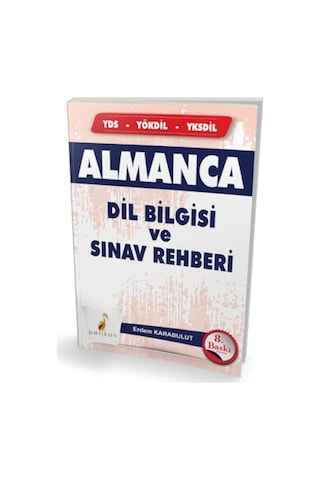 Almanca Dilbilgisi ve Sınav Rehberi - Erdem Karabulut - Pelikan Tıp Teknik Yayınları Almanca Dilbilgisi ve Sınav Rehberi - Erdem Karabulut - Pelikan Tıp Teknik Yayınları