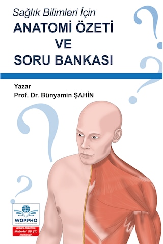 Sağlık Bilimleri İçin Anatomi Özeti Ve Soru Bankası