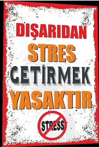 Duvar Yazıları Dışarıdan Stres Getirmek Yasaktır Retro Ahşap Post