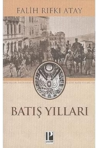 Batış Yılları + Enver Paşa Nın Eşi Naciye Sultan In Hatıraları + Marifetname 1-2 Ciltli - Kutulu Set