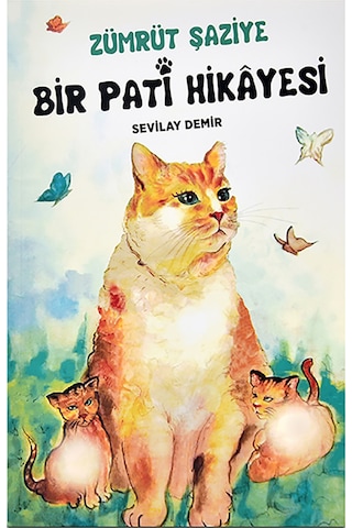 Zümrüt Şaziye Bir Pati Hikayesi Kitap