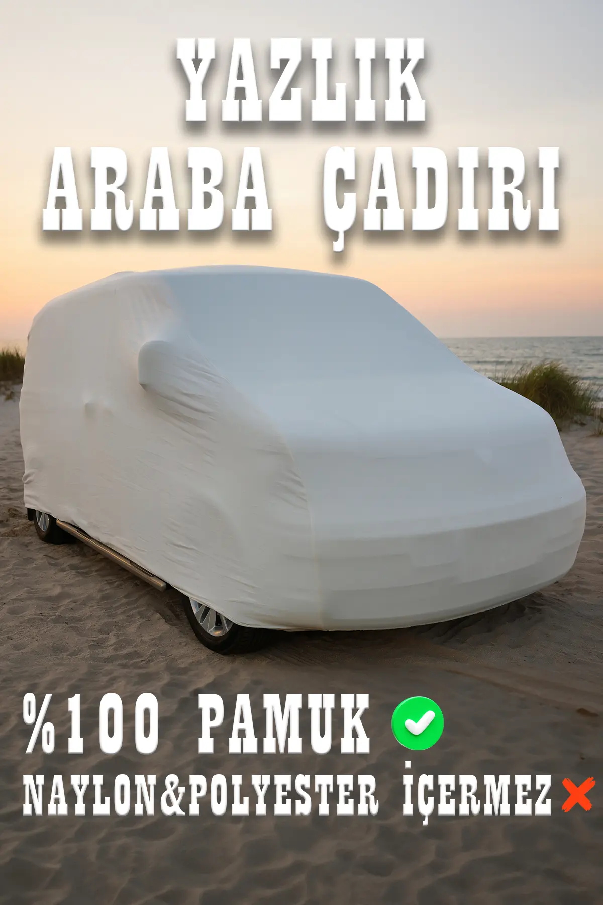Araba Çadırı - Oto Branda - Araca Özel Yazlık %100 Doğal Ham Kumaş Sedan Model Uyumlu Oto Koruyucu Branda