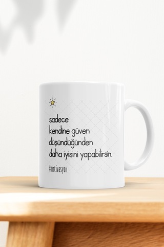 Sadece Kendine Güven Motivasyon Kupa Bardak Beyaz