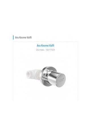 Yak Krom Ara Kesme Valfi Ankastre Stop Valf 102111524