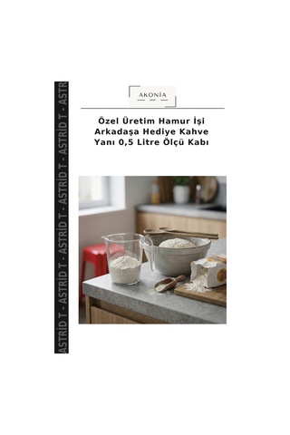 Özel Üretim Hamur İşi Arkadaşa Hediye Kahve Yanı 0,5 Litre Ölçü Kabı Çok Renkli