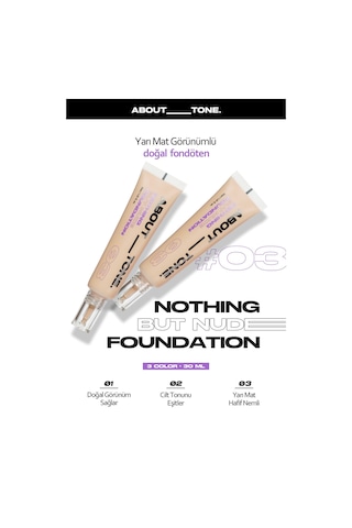 About Tone Doğal Yarı Mat Görünümlü Fondoten About Tone Nothing But Nude Foundation 03
