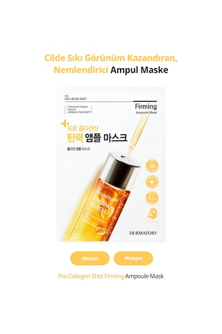 Kolajen İçeren Kırışıklık Karşıtı Ampul Maske Dermatory Pro Collagen Shot Firming Ampoule Mask