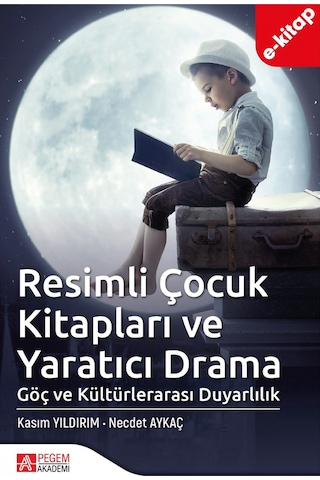 Resimli Çocuk Kitapları Ve Yaratıcı Drama E-kitap