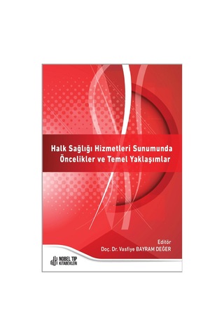 Halk Sağlığı Hizmetleri Sunumunda Öncelikler Ve Temel Yaklaşımlar