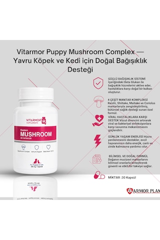 Vitarmor Puppy Mushroom Complex Yavru Köpek Ve Kedi İçin Doğal Bağışıklık Desteği