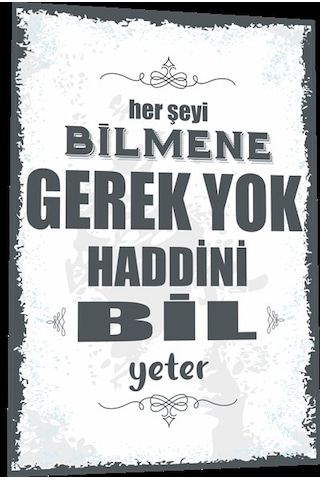 duvar yazıları her şeyi bilmene gerek yok haddini bil yeter retro
