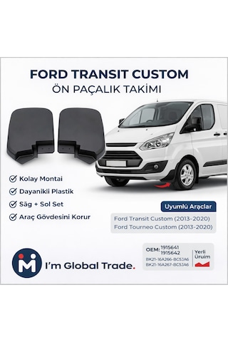 Im Global Ford Transit Custom 2013-2020 Ön Paçalık Takımı Sol+sağ 1915641/1915642 Ön Paçalık Takımı