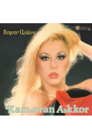 Kamuran Akkor-Boşver Üzülme Plak
