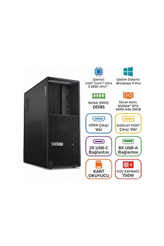Lenovo THINKSTATION P3 TOWER GEN 2 30HT006QTR Ultra 9 285K 32 GB 1 TB SSD 20 GB RTX4000 Ada W11P Masaüstü Bilgisayar