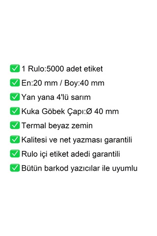 40x20 Mm Termal 4'lü Ürün Barkod Etiketi 1 Rulo:5000 Adet / En:20 Mm Boy:40 Mm / Yan Yana 4'lü Sarım 1