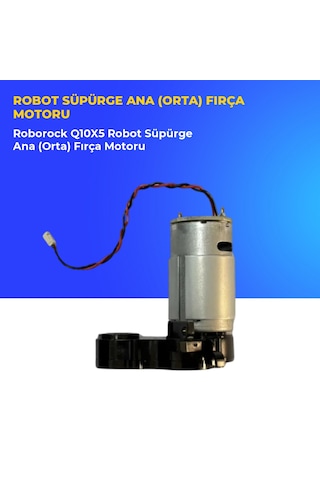 Roborock Q10x5 Robot Süpürge Ana Orta Fırça Motoru