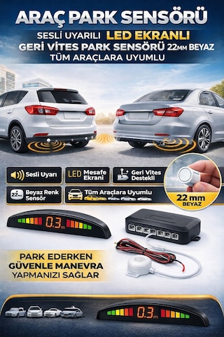 Oto Park Sensörü Led Göstergeli Sesli Uyarı Sistemi 22mm Beyaz Tüm Araçlara Uyumlu