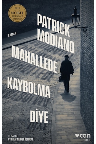 Mahallede Kaybolma Diye - Patrick Modiano - Can Yayınları