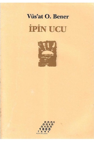 İpin Ucu - Vüs'at O. Bener Limitli Orjinal Baskı No:0820 1.baskı