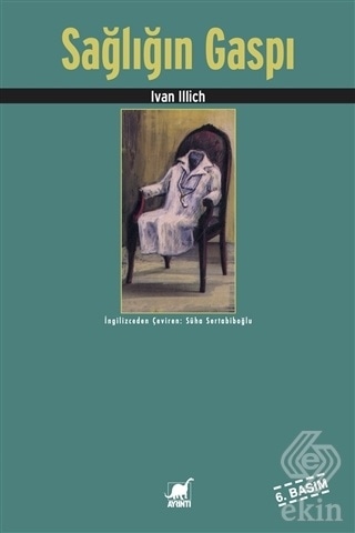 Sağlığın Gaspı/Ivan Illich