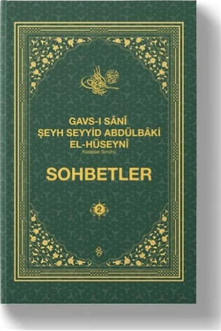 Gavsı Sani Şeyh Seyyid Abdülbaki El-hüseyni K.s. Sohbetler S...