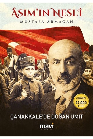Asım In Nesli - Çanakkale De Doğan Ümit / Mustafa Armağan