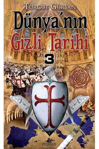 Dünya'Nın Gizli Tarihi -3. Kitap