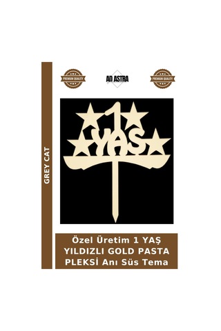 Özel Üretim 1 Yaş Yıldızlı Gold Pasta Pleksi Anı Süs Tema Altın